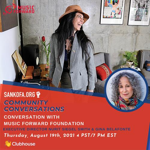 Music Forward Executive Director, Nurit Siegel Smith, participates in Clubhouse conversation with Sankofa.org about all things Music Forward.